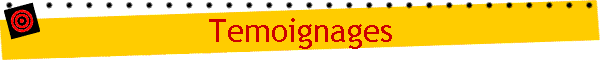 Temoignages